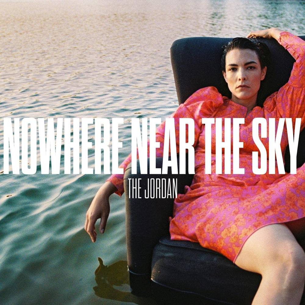 Jordan - Nowhere Near The Sky [Indie-Exclusive Clear Vinyl]