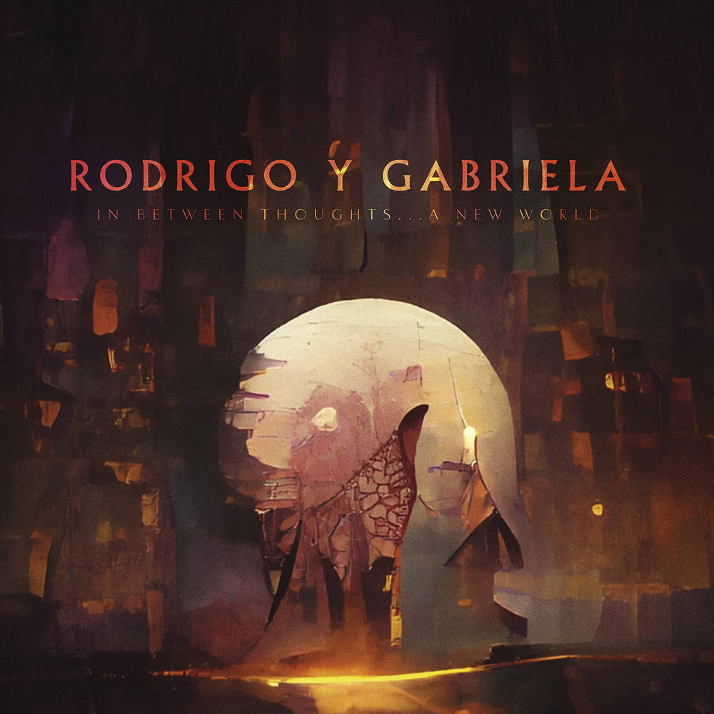 Rodrigo y Gabriela - In Between Thoughts...a New World [Bone Colored Vinyl]