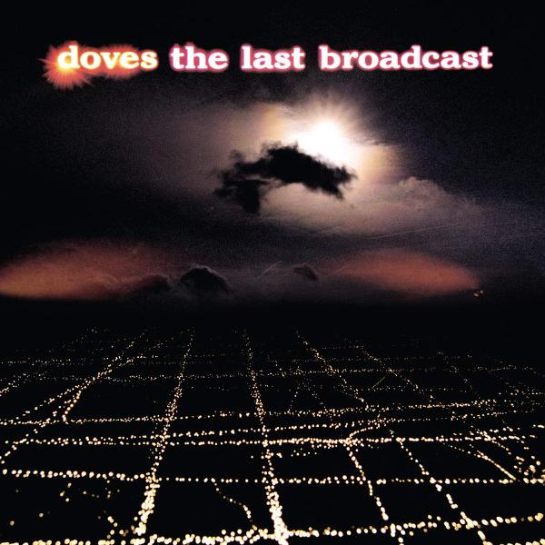 [DAMAGED] Doves - The Last Broadcast