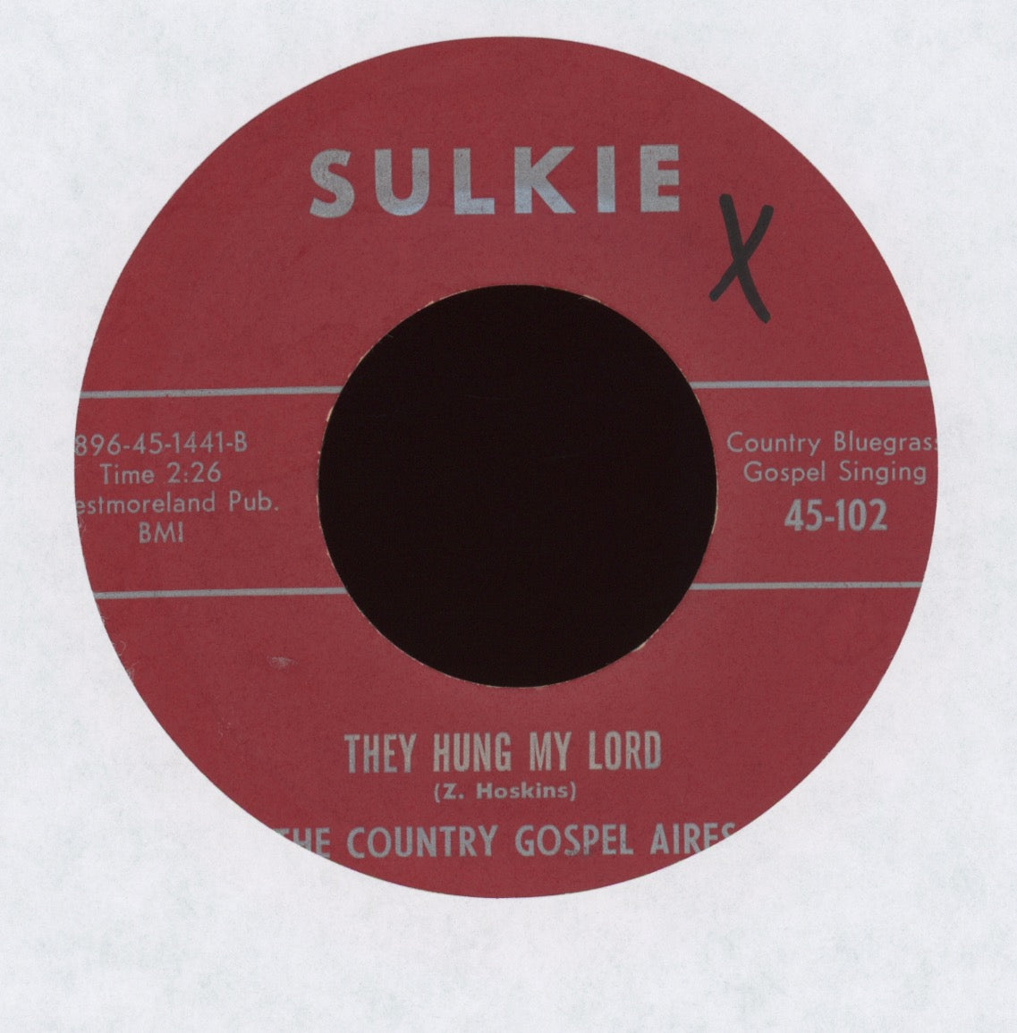 The Country Gospel-Aires - They Hung My Lord on Sulkie