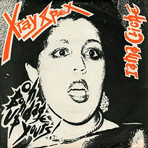 X-ray Spex - I Am A Cliche