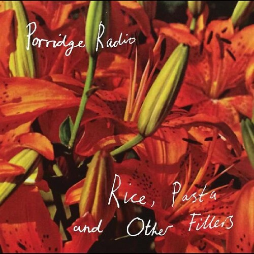 Porridge Radio - Rice Pasta And Other Fillers [Clear Vinyl]