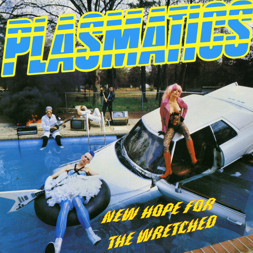 Plasmatics - New Hope For The Wretched