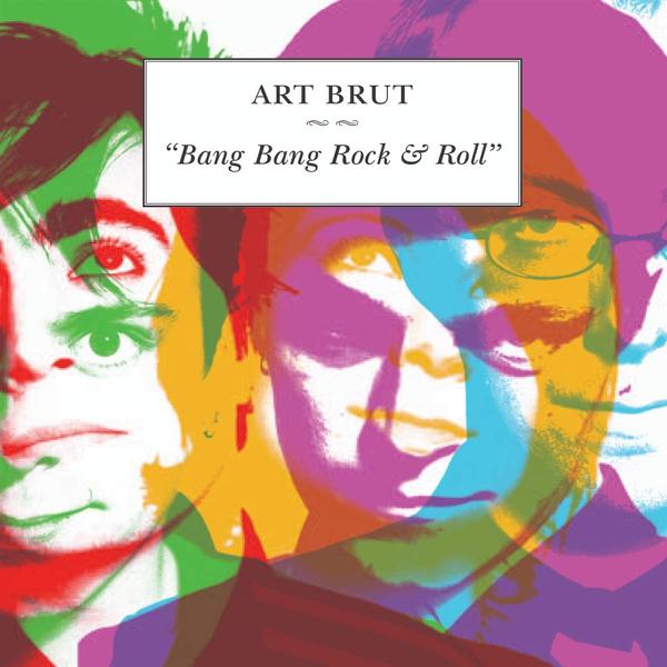 Art Brut - Bang Bang Rock & Roll [Import]