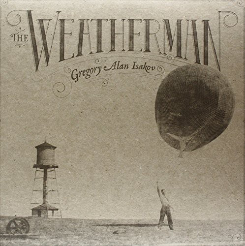 Gregory Alan Isakov - The Weatherman