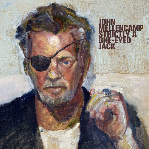 [DAMAGED] John Mellencamp - Strictly A One-Eyed Jack