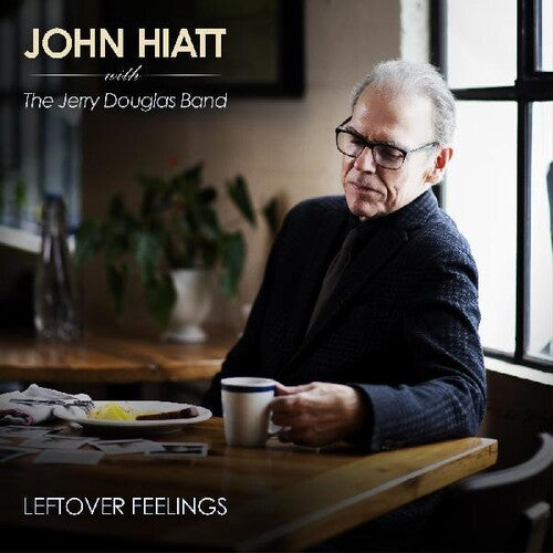 John Hiatt & The Jerry Douglas Band - Leftover Feelings [Black Vinyl]