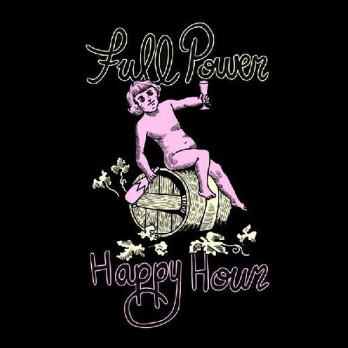 Full Power Happy Hour - Full Power Happy Hour [150g Green Vinyl]