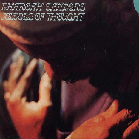 Pharoah Sanders - Jewels Of Thought