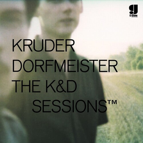 Kruder & Dorfmeister -  K&D Sessions