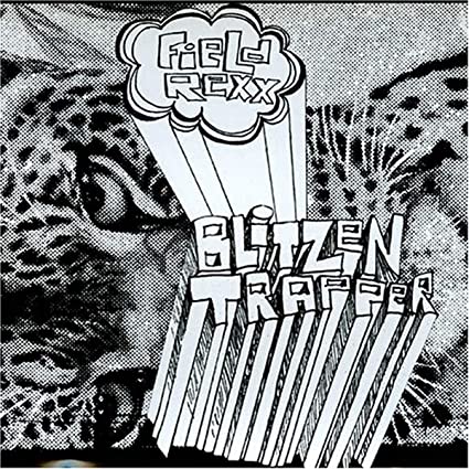 Blitzen Trapper - Field Rexx