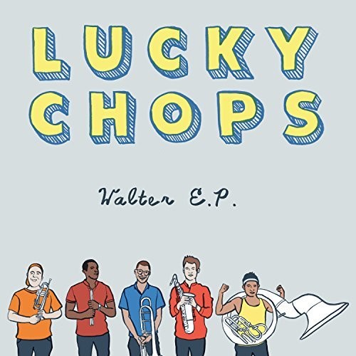 Lucky Chops - Walter