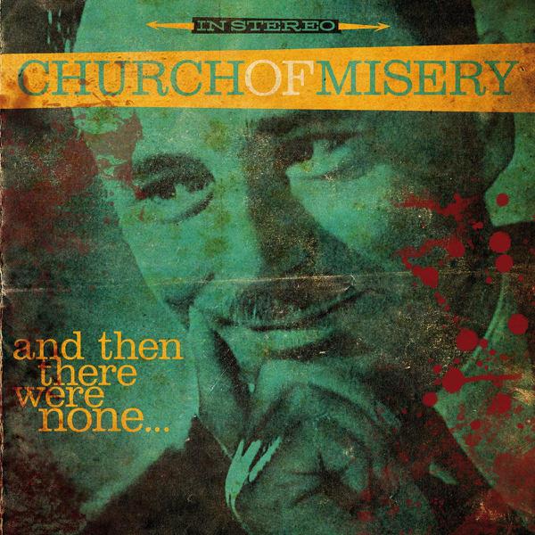 [DAMAGED] Church Of Misery - And Then There Were None...