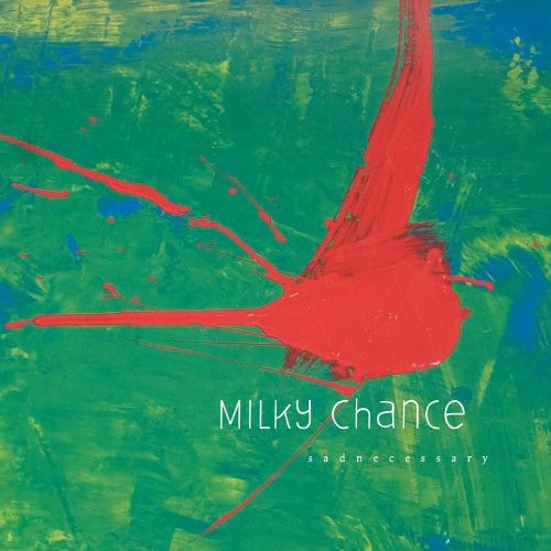 [DAMAGED] Milky Chance - Sadnecessary