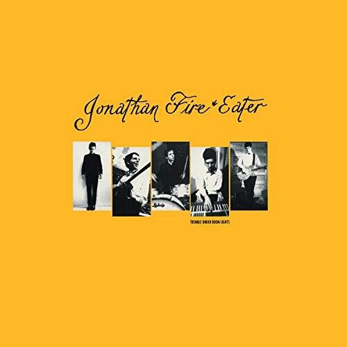 Jonathan Fire Eater - Tremble Under Boom Lights