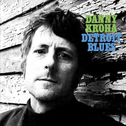 Danny Kroha - Detroit Blues