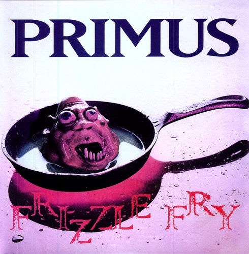 Primus - Frizzle Fry (Remastered)