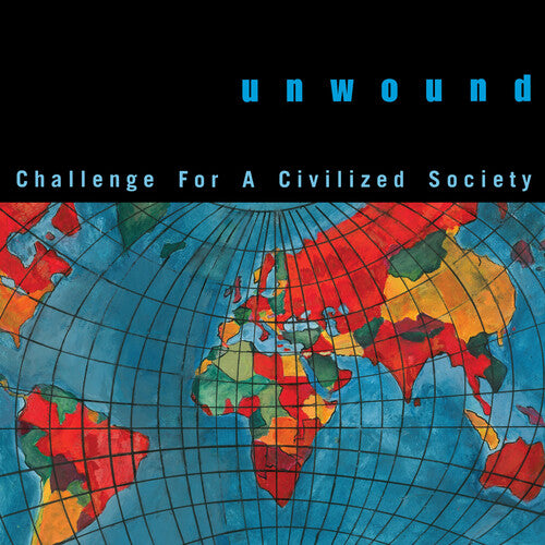 Unwound - Challenge For A Civilized Society [Indie-Exclusive Global Splatter Vinyl]