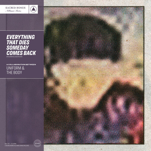 Uniform & the Body -  Everything That Dies Someday Comes Back (Anniversary Edition) [Silver Vinyl]