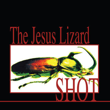 The Jesus Lizard - Shot [Fire Orange With Black Streaks Vinyl]