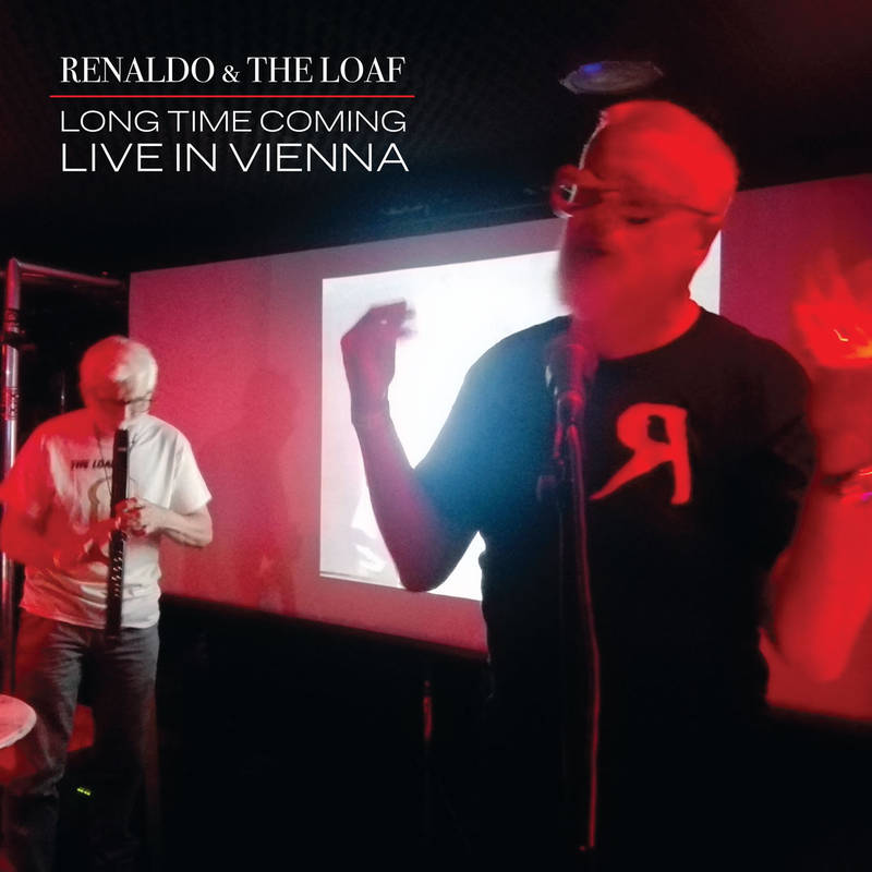 Renaldo & The Loaf - Long Time Coming: Live In Vienna [Red/Black Splatter Vinyl]