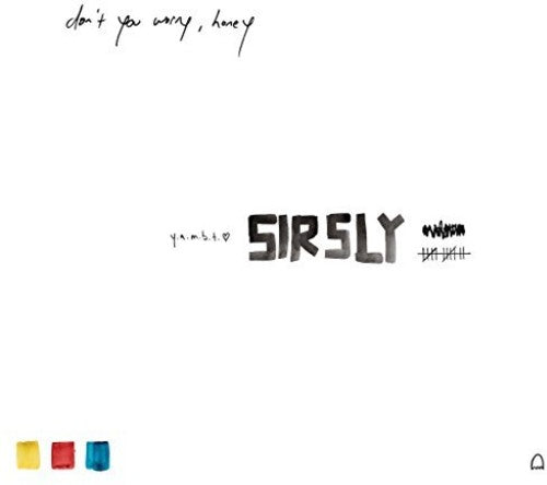 Sir Sly - Don't You Worry, Honey