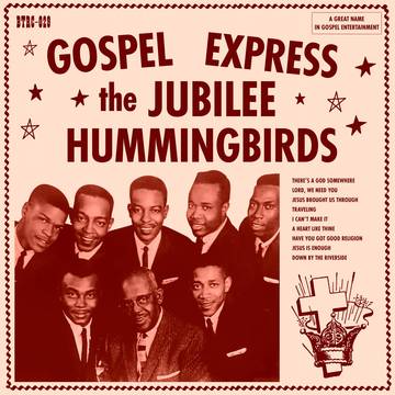 The Jubilee Hummingbirds - Gospel Express