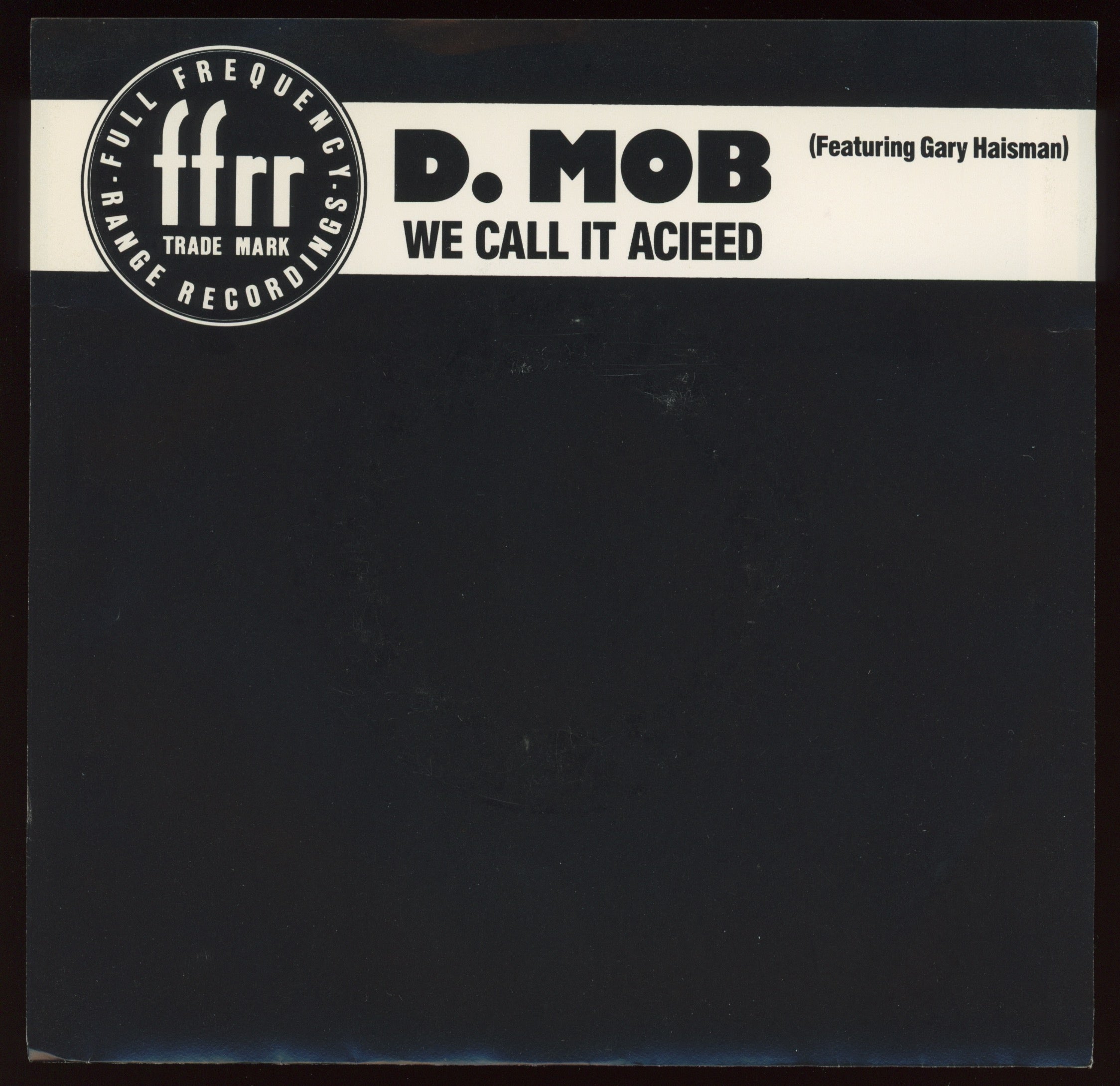 D Mob - We Call It Acieed on London