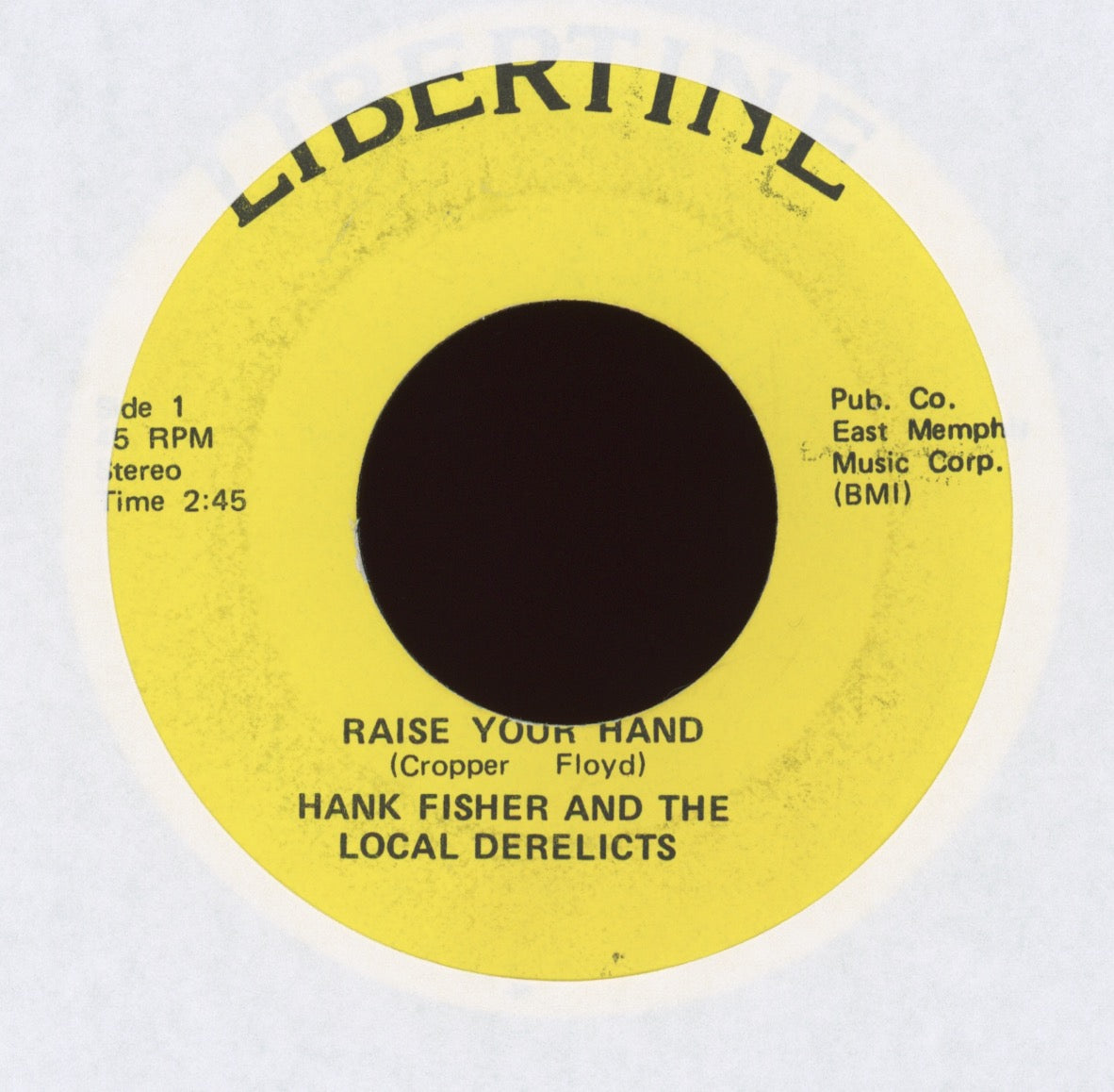 Hank Fisher And The Local Derelicts - Raise Your Hand on Libertine