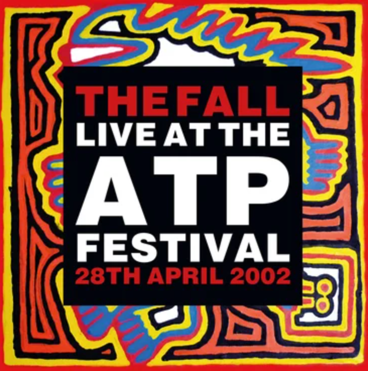 The Fall -  Live At The Atp Festival - 28 April 2002