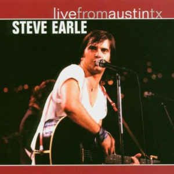 Steve Earle - Live From Austin TX