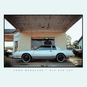 [DAMAGED] John Moreland - Big Bad Luv