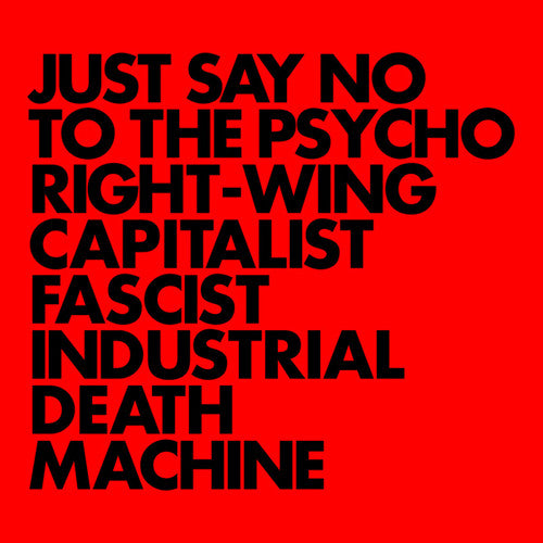 Gnod - Just Say No To The Psycho Right-Wing Capitalist Fascist Industrial Death Machine