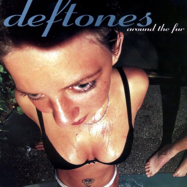 [DAMAGED] Deftones - Around The Fur