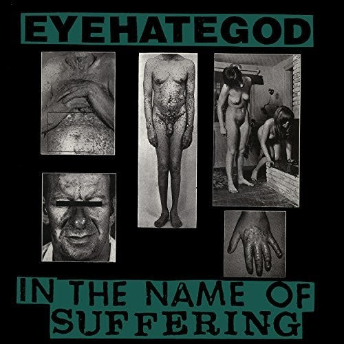 EyeHateGod - In The Name Of Suffering