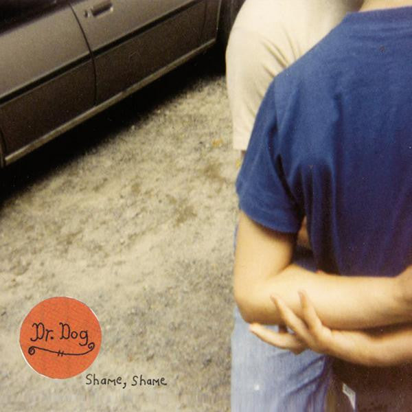 [DAMAGED] Dr. Dog - Shame, Shame