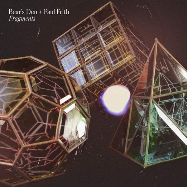 Bear's Den + Paul Frith - Fragments [White Vinyl]