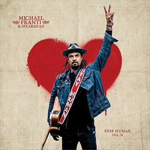 Michael Franti & Spearhead - Stay Human Vol. II