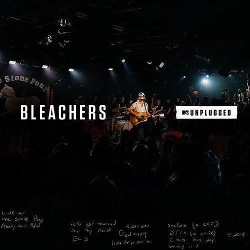 [DAMAGED] Bleachers - MTV Unplugged