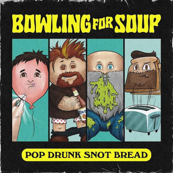 [DAMAGED] Bowling for Soup - Pop Drunk Snot Bread [Import]